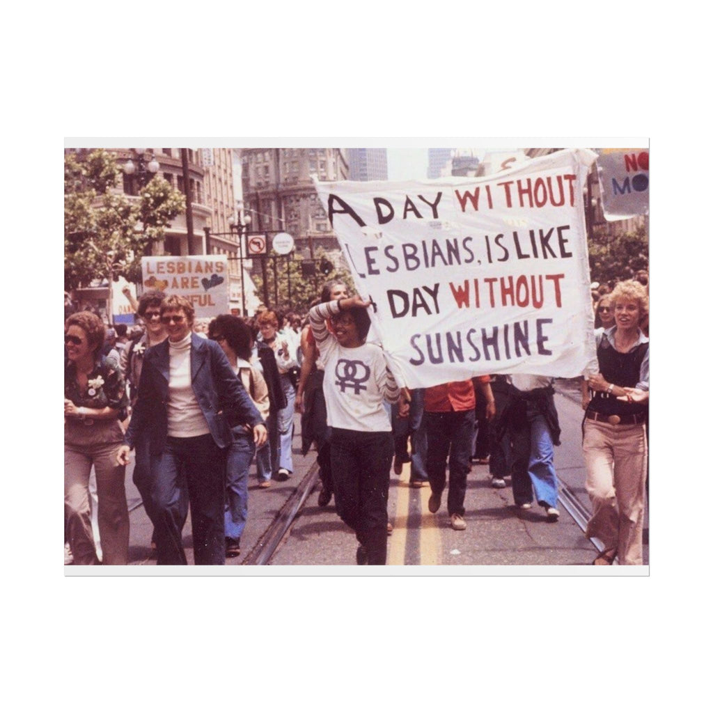 "A Day Without Lesbians" - Physical Print